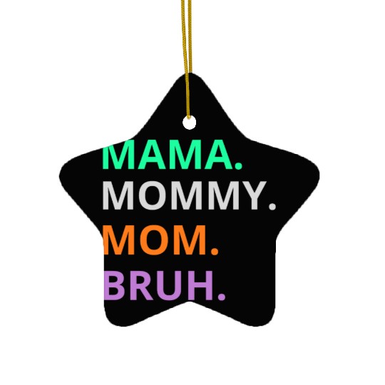 vintage international women's day mama,mommy;bruh Ceramic Ornaments
