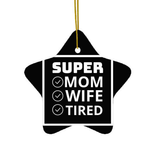 vintage international women's day mom,wife,tired Ceramic Ornaments