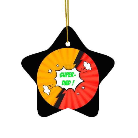 Super-dad, super-hero. Best dad. Father's day. Ceramic Ornaments