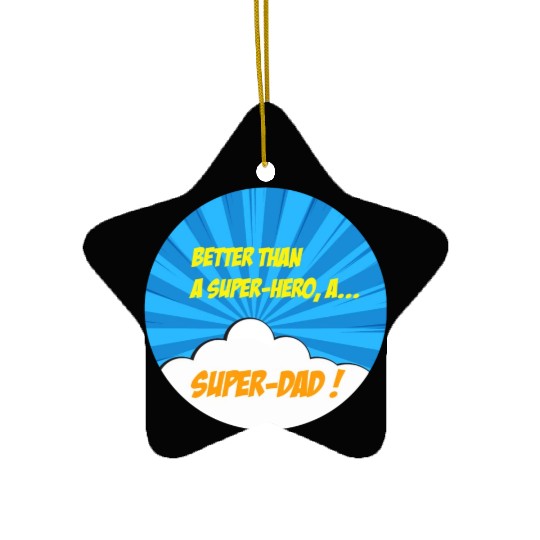 Super-dad super-hero Best dad Father's day Comics Ceramic Ornaments