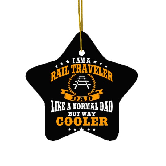 Rail Traveler Dad Father's Day Ceramic Ornaments