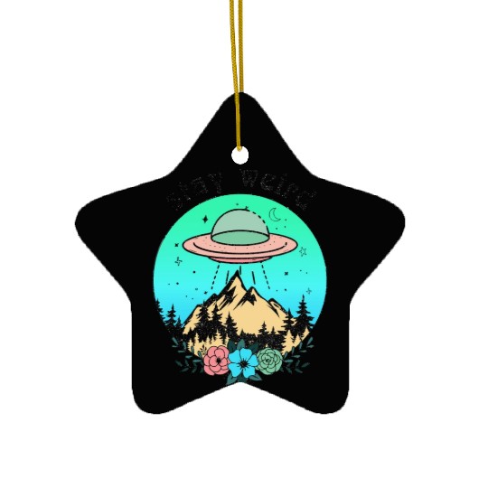 Stay Weird UFO Ceramic Ornaments