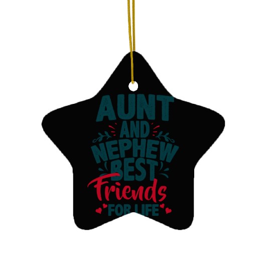 Aunt And Nephew Best Friends Ceramic Ornaments