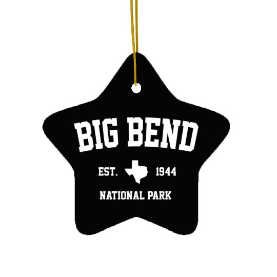 Big Bend National Park Hiking Texas Est 1944 Ceramic Ornaments