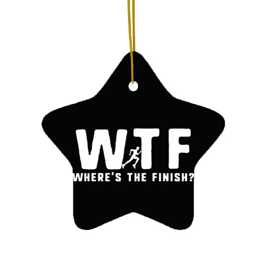 Wtf Where'S The Finish Running Ceramic Ornaments