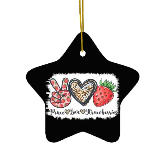 Peace Love Strawberry Farmer Strawberries Lover Be Ceramic Ornaments