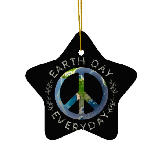 Earth Day Everyday World Global Peace On Earth Ceramic Ornaments