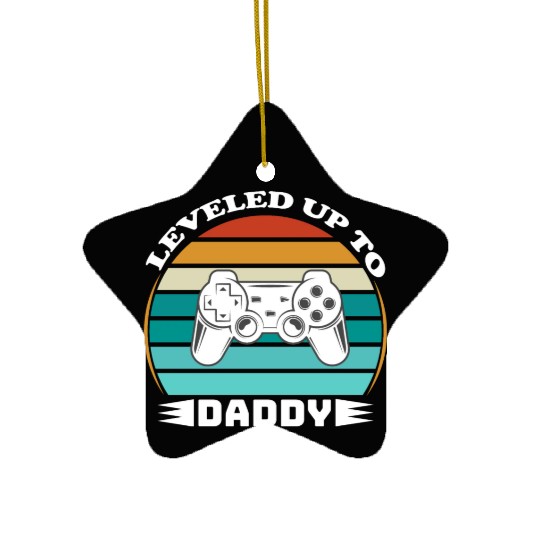 Leveled up to Daddy Ceramic Ornaments