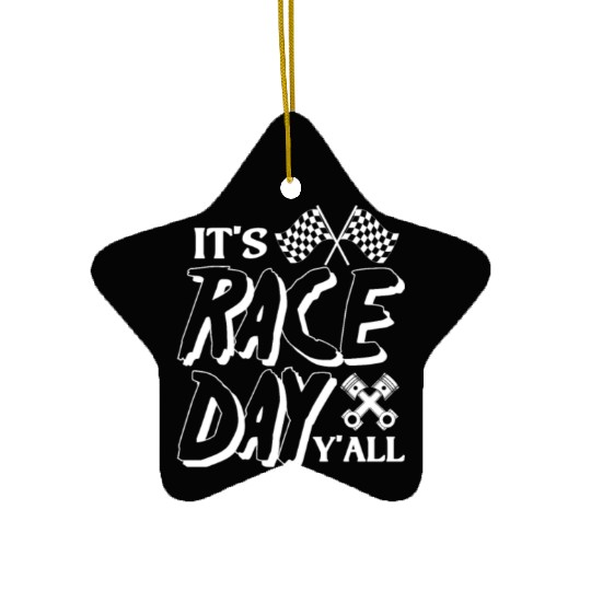 It's Race Day Y'All Ceramic Ornaments