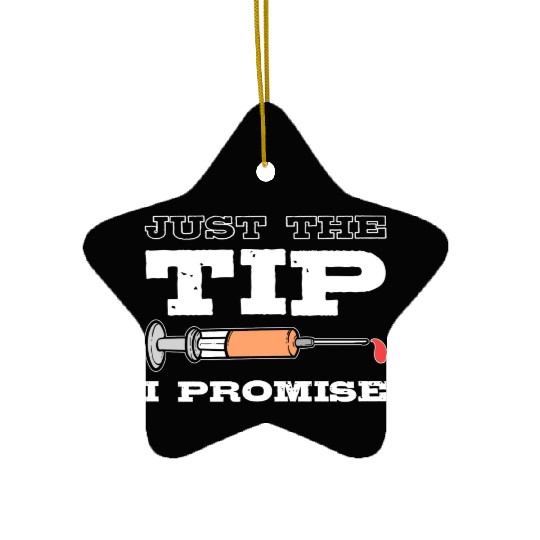 Just The Tip Blood Donor Medical Phlebotomist Gift Ceramic Ornaments