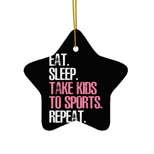 Mother'S Day Eat Sleep Take To Sports Repeat Ceramic Ornaments