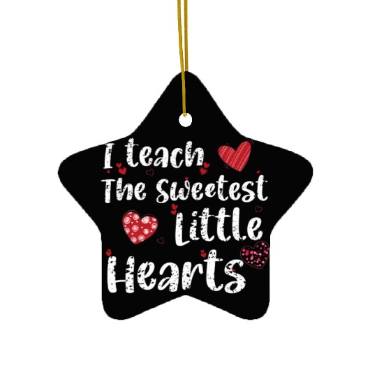 I Teach The Sweetest Hearts Preschool Teacher Day Ceramic Ornaments