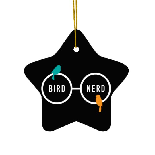 Bird Nerd Bird Watching Ornitology Ceramic Ornaments