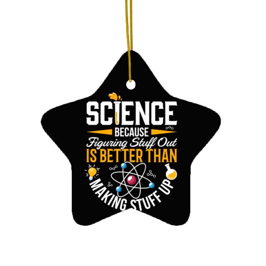 Science Science Is Real Science Teacher Believe Ceramic Ornaments