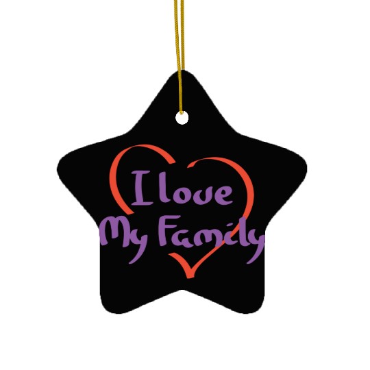 I Love My Family Reunion Relatives Sarcastic Ceramic Ornaments
