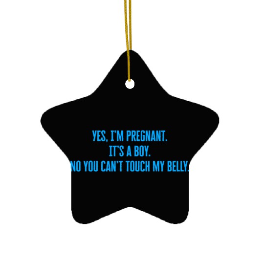 Yes Im pregnant its a boy girl Ceramic Ornaments