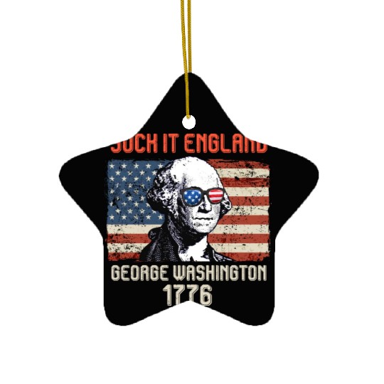 Suck it England George Washington 1776 USA Ceramic Ornaments