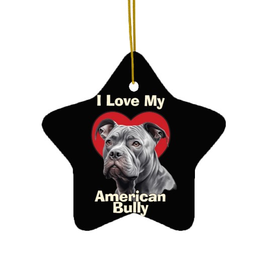 I Love My American Bully Puppy Dog Ceramic Ornaments