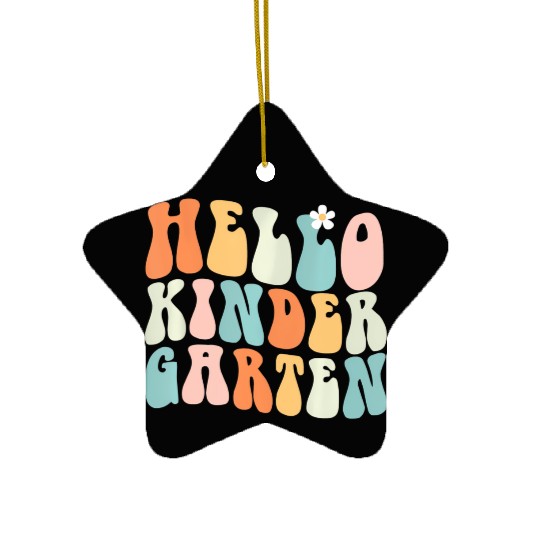 Hello Kindergarten Teacher Team Back To School Ceramic Ornaments