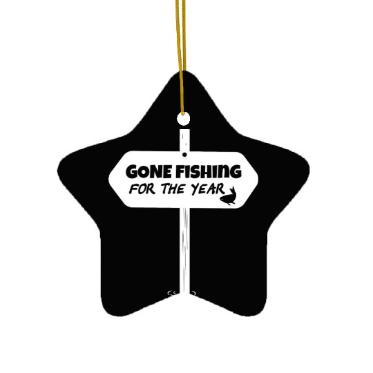 Gone Fishing For The Year Fisherman Fishing Lover Ceramic Ornaments