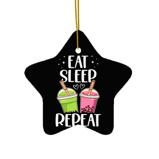 Eat Sleep Boba Tea Repeat Bubble Tea Lover Drinker Ceramic Ornaments