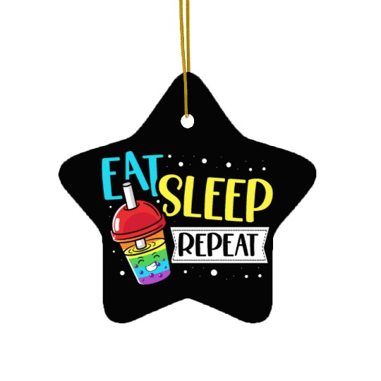 Eat Sleep Boba Tea Repeat Bubble Tea Lover Drinker Ceramic Ornaments
