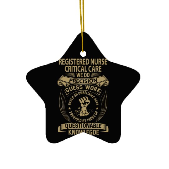 Registered Nurse Critical Care Ceramic Ornaments - We Do Pre