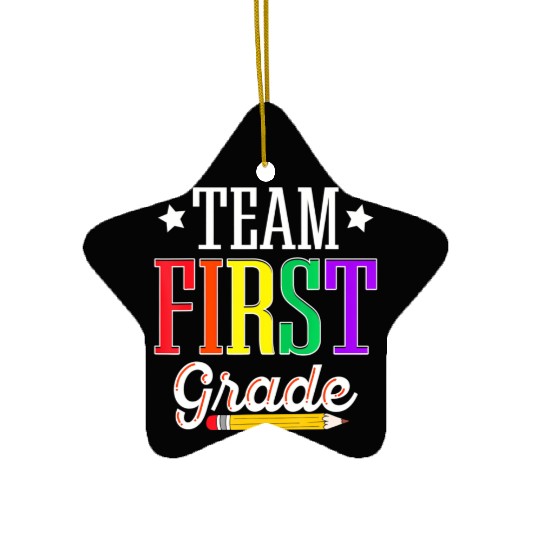 Team 1st First Grade Teacher Student Back To Ceramic Ornaments