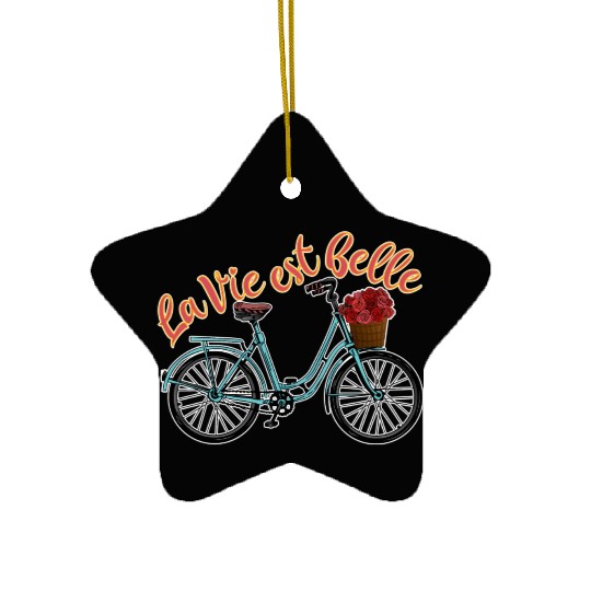 La Vie Est Belle French Bicycle France Francophile Ceramic Ornaments
