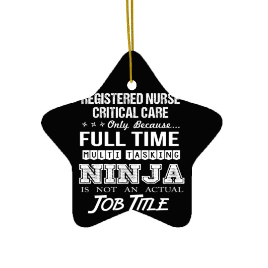 Registered Nurse Critical Care Ceramic Ornaments - Multitask