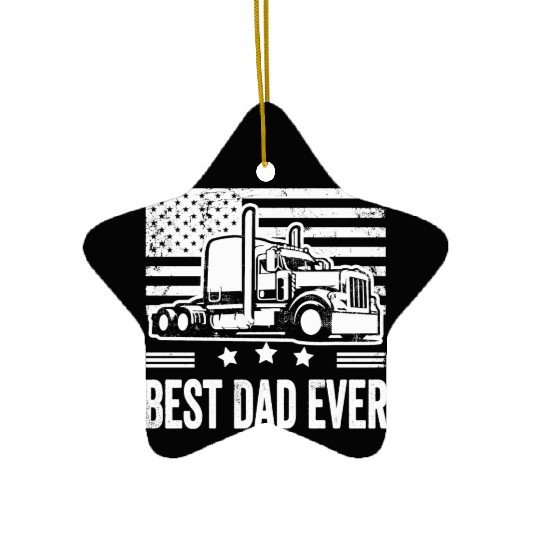 Best dad ever trucks Fathers Day Gifts Dad Ceramic Ornaments