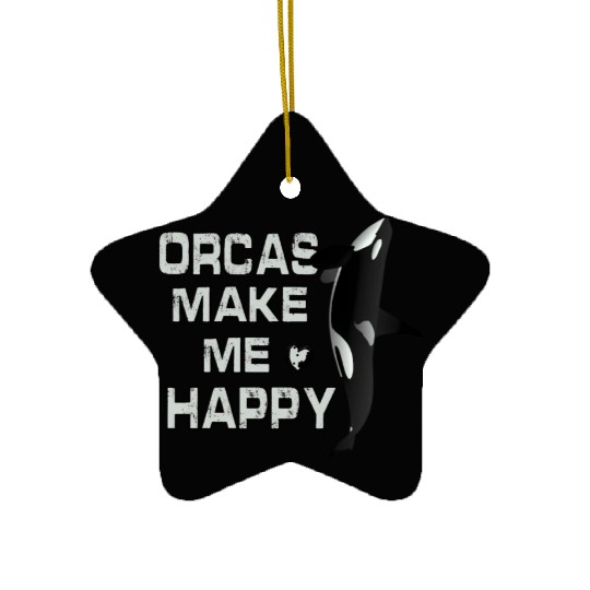 Orcas Make Me Happy Killer Whale Ceramic Ornaments
