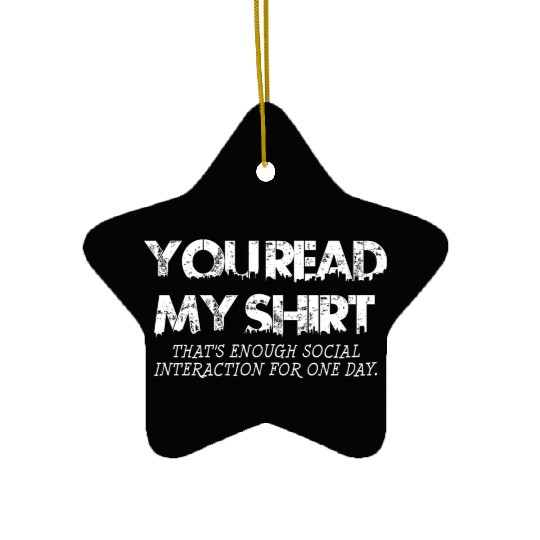 Social Interaction Graphic Novelty Sarcastic DARK Ceramic Ornaments