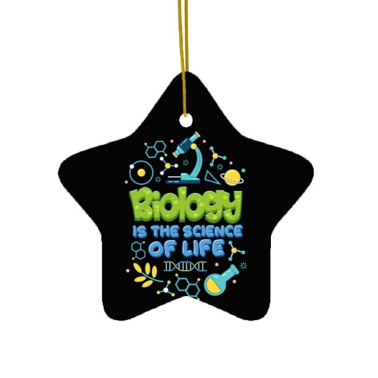 Biology is the Science of Life summer Ceramic Ornaments