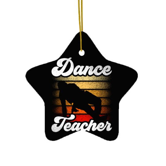 Dance Teacher Class Dancer Teach Dancing Ceramic Ornaments
