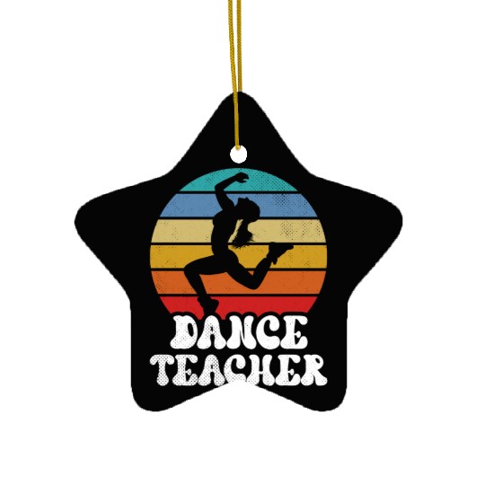 Dance Teacher Teach Dancer Dancing Class Ceramic Ornaments