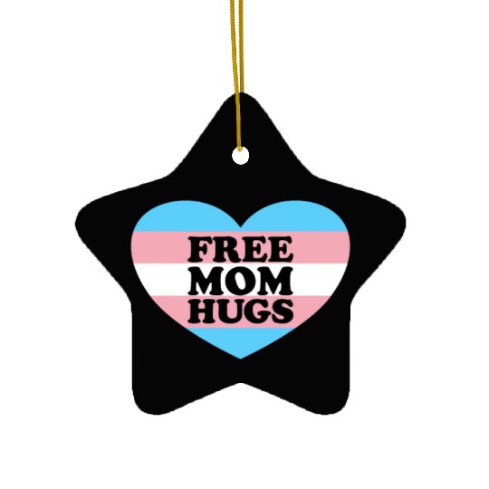 Free Mom Hugs Trans Flag LGBTQ Transgendertransgen Ceramic Ornaments
