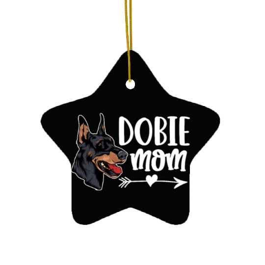 Dobie Mom Doberman Mom Ceramic Ornaments