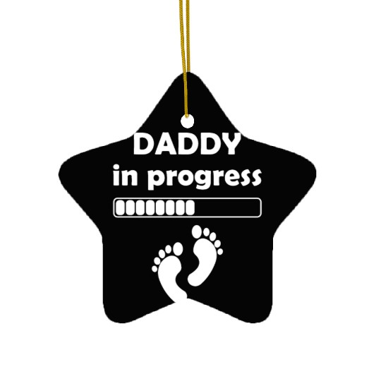 Daddy to be - Daddy In Progress Ceramic Ornaments