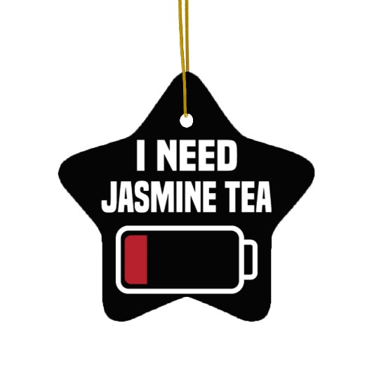 Great Jasmine Tea Lover Quote Ceramic Ornaments