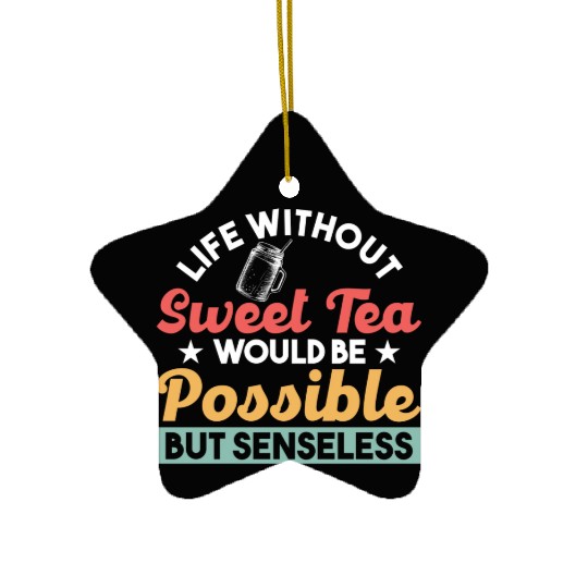 Southern Country Ice Tea Tea Lover Sweet Tea Ceramic Ornaments