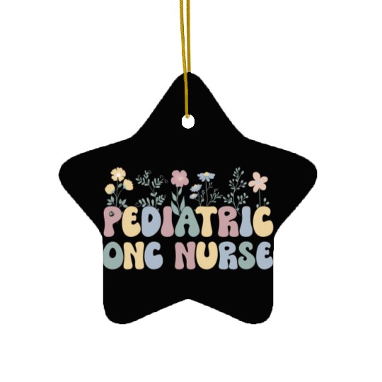 Groovy Pediatric Onc Nurse Flowers Ped Oncology Nu Ceramic Ornaments