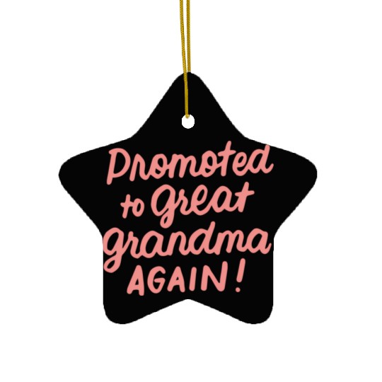 Promoted To Great Grandma Again Pregnancy Announce Ceramic Ornaments