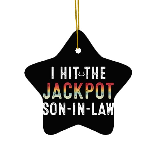 I Hit Son In Law Jackpot Ceramic Ornaments