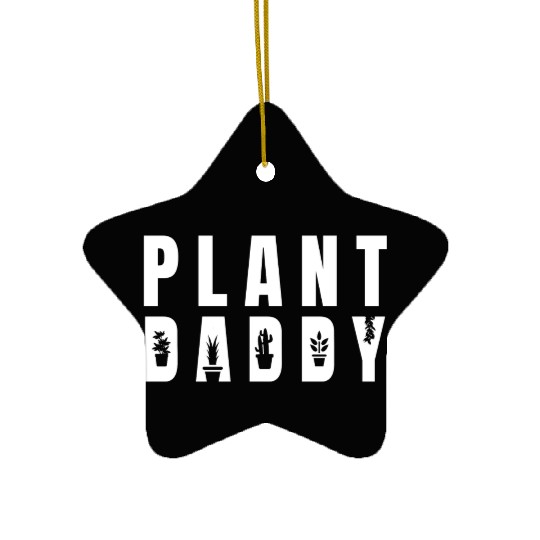 Plant Daddy Ceramic Ornaments