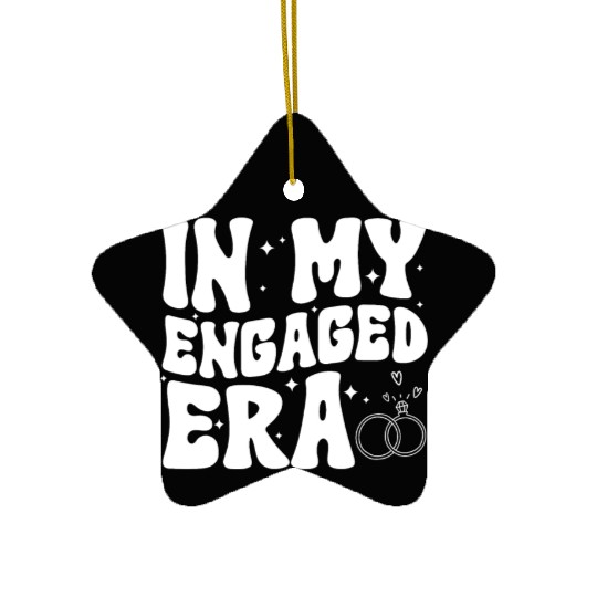 Funny Engagement In My Engaged Era Groovy Wedding Ceramic Ornaments