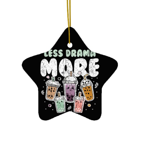 Less Drama More Boba Day Kawaii Bubble Tea Ceramic Ornaments