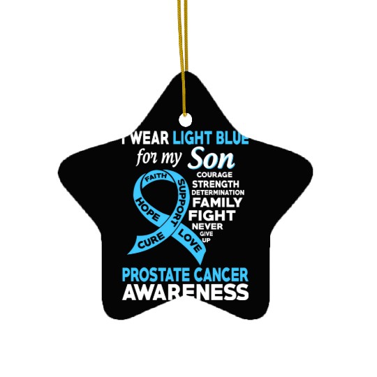 I Wear Light Blue For My Son Prostate Cancer Ceramic Ornaments