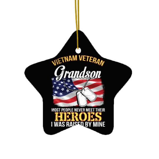 Vietnam Veteran Grandson People Never Meet Heroes Ceramic Ornaments