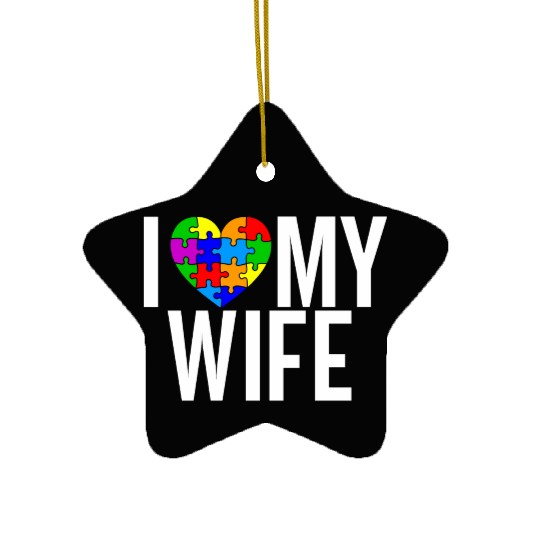 I Love My Wife Ceramic Ornaments
